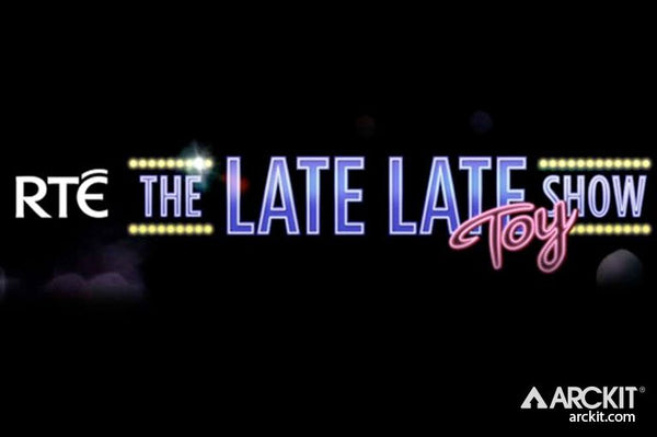 ARCKIT TO MAKE TV APPEARANCE ON LATE LATE TOY SHOW